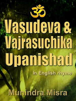 cover image of Vasudeva & Vajrasuchika Upanishad